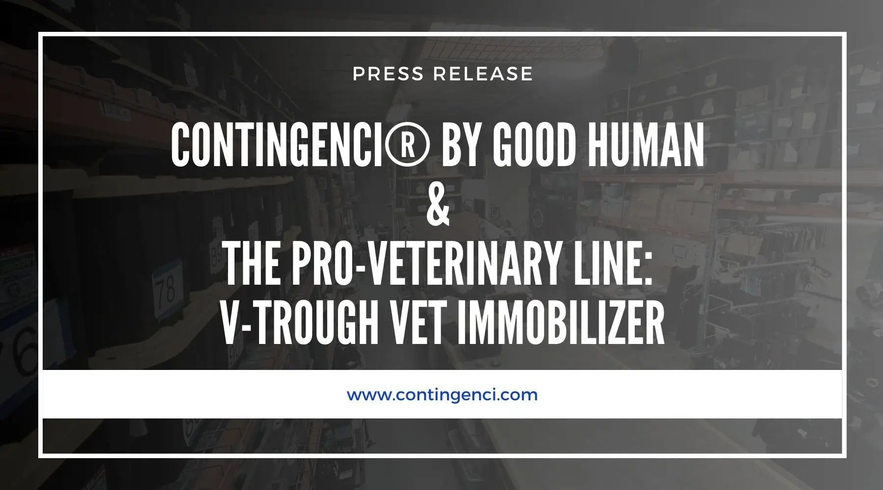 Contingenci® by Good Human & the Pro-Veterinary Line: V-Trough Vet Immobilizer - Contingenci Mask