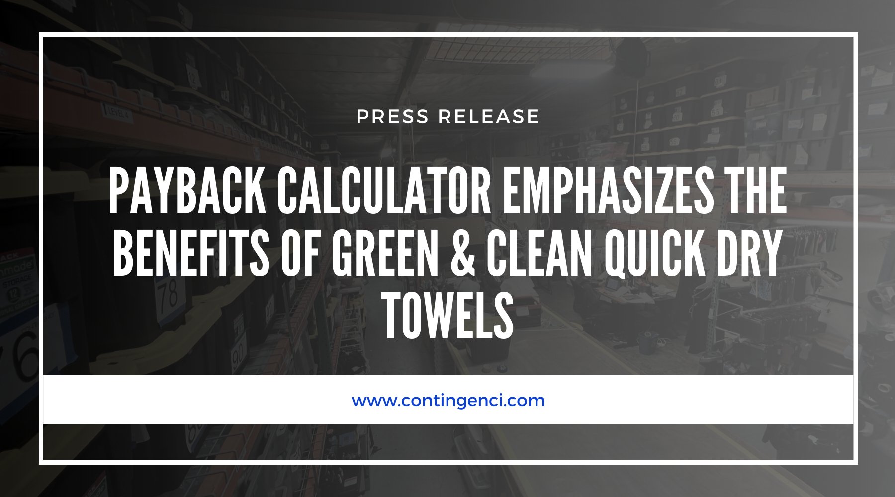 Payback Calculator Emphasizes the Benefits of Green & Clean Quick Dry Towels - Contingenci Mask