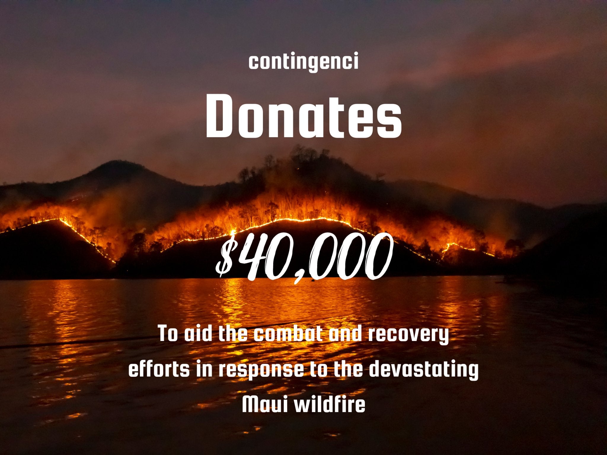 Supporting Maui's Wildfire Relief: Our Donation  & Commitment to Community - Contingenci Mask